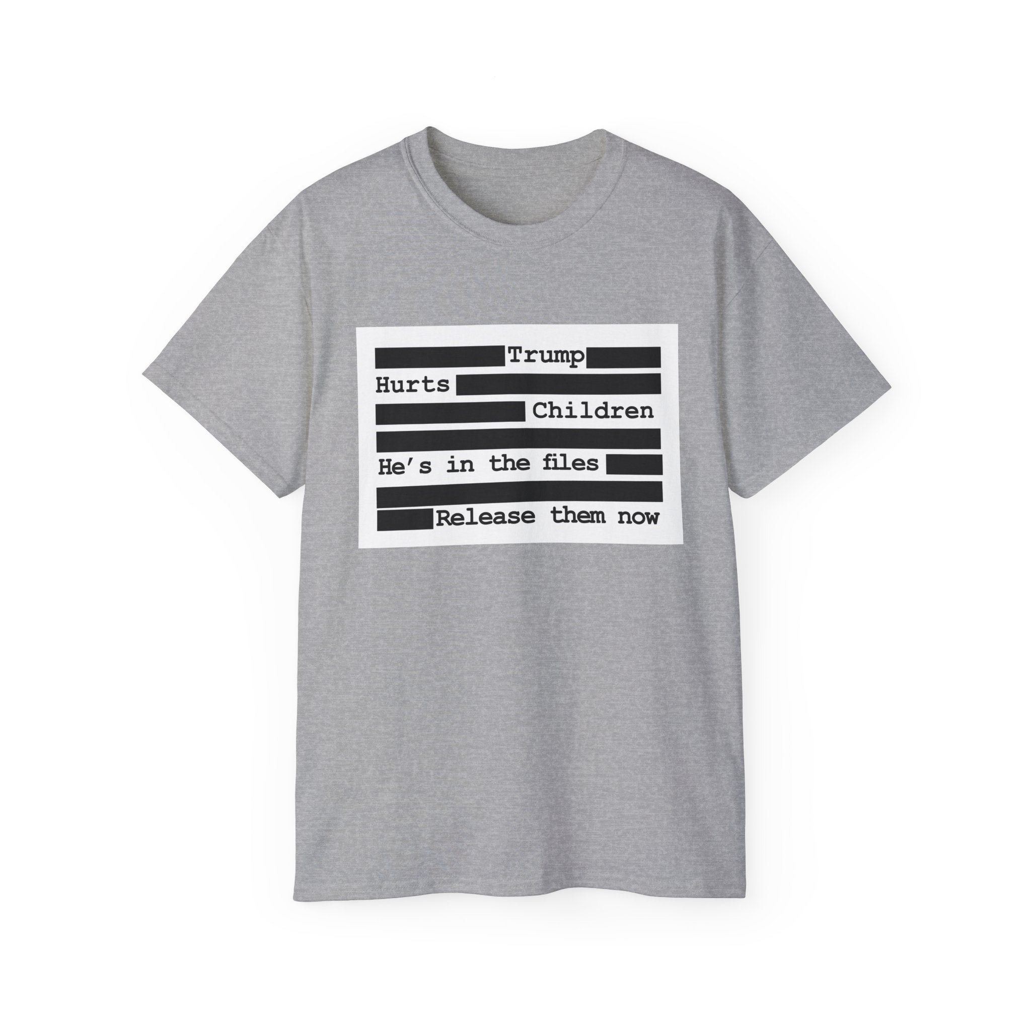 T‑Shirt — 'Hurts Trump Children He's in the files Release them now' Protest Tee