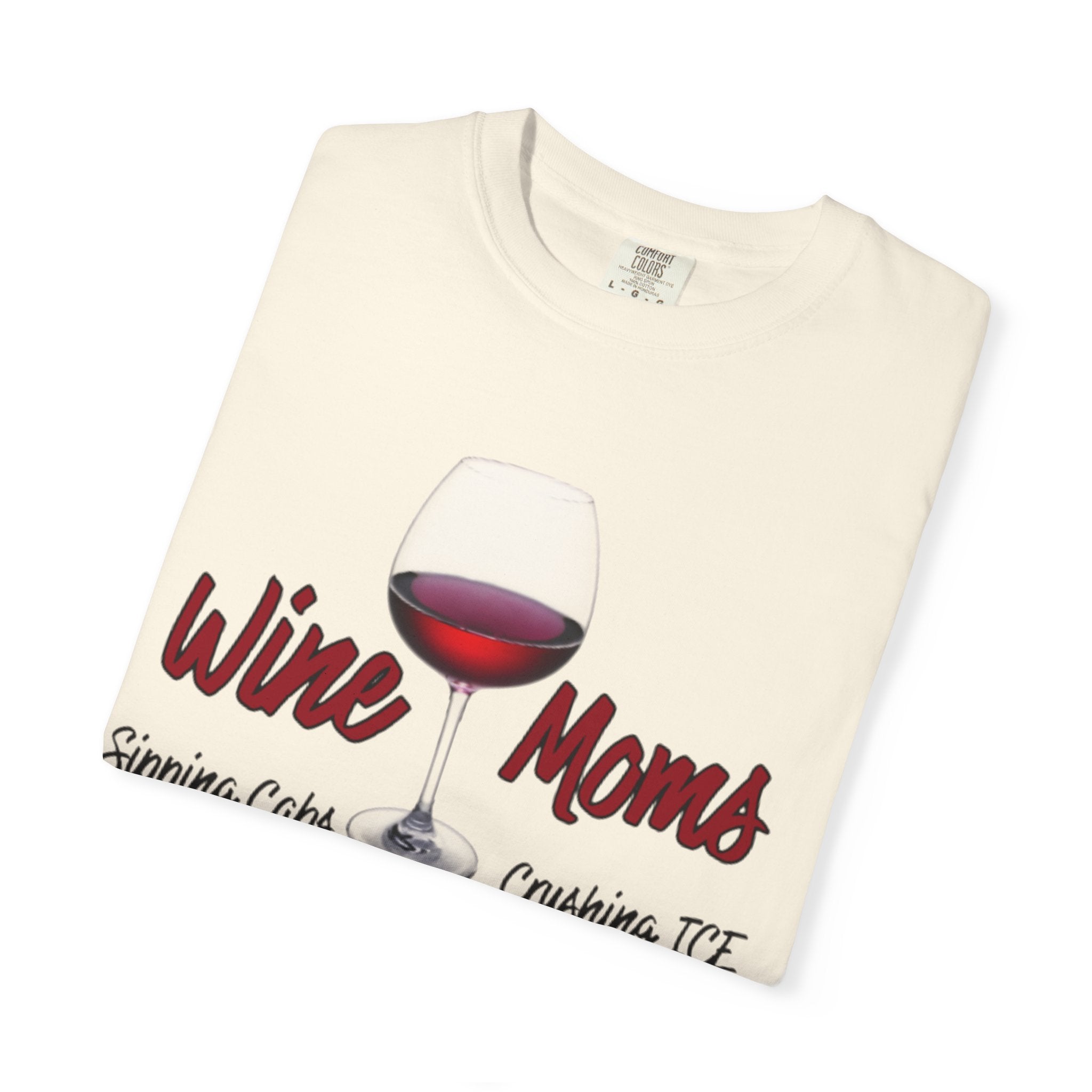 Wine Moms T-Shirt — Sipping Cabernet, Crushing It