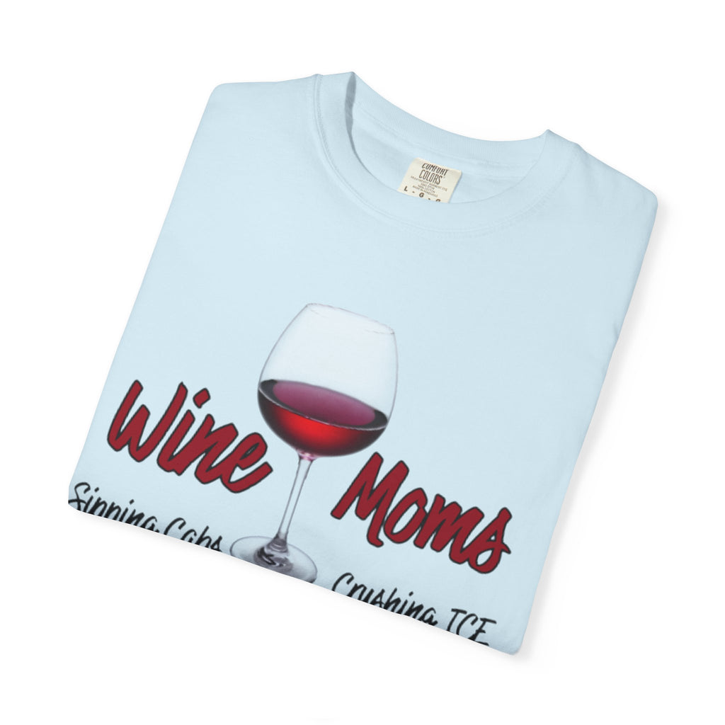Wine Moms T-Shirt — Sipping Cabernet, Crushing It